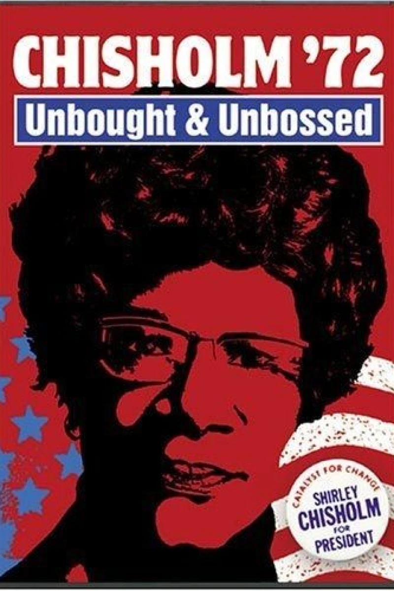 Chisholm '72: Unbought Unbossed Juliste