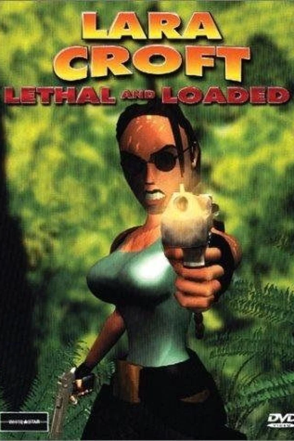 Lara Croft: Lethal and Loaded Juliste
