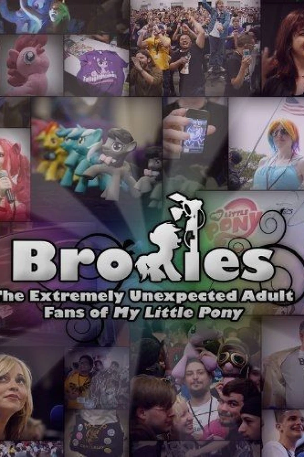 Bronies: The Extremely Unexpected Adult Fans of My Little Pony Juliste