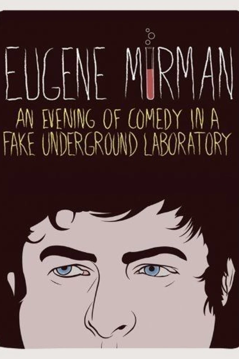 Eugene Mirman: An Evening of Comedy in a Fake Underground Laboratory Juliste