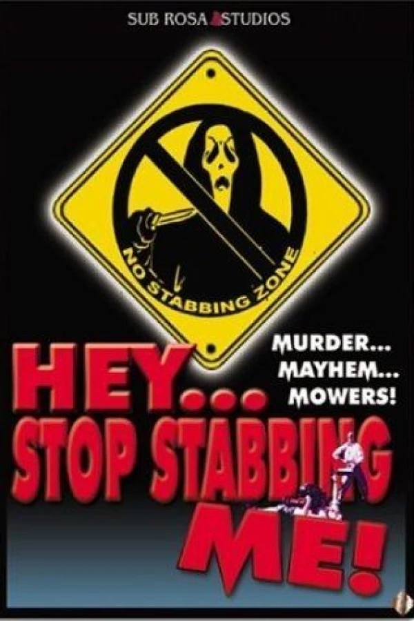 Hey, Stop Stabbing Me! Juliste