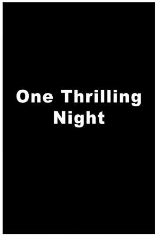 One Thrilling Night Juliste