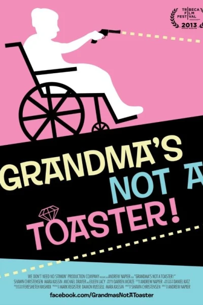 Grandma's Not a Toaster