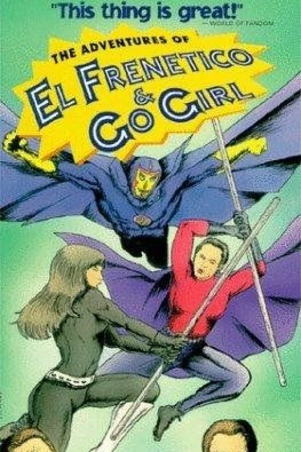 The Adventures of El Frenetico and Go Girl Juliste