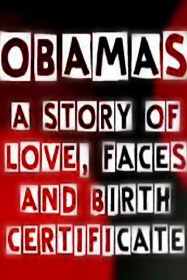 Obamas: A story of Love, Faces and Birth Certificate Juliste