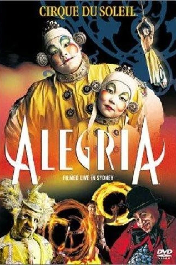 Alegria: Cirque du Soeil Juliste