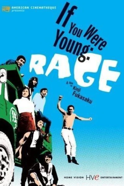 If You Were Young: Rage