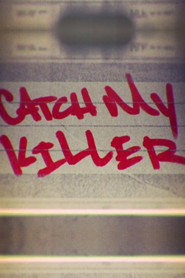 Catch My Killer Juliste