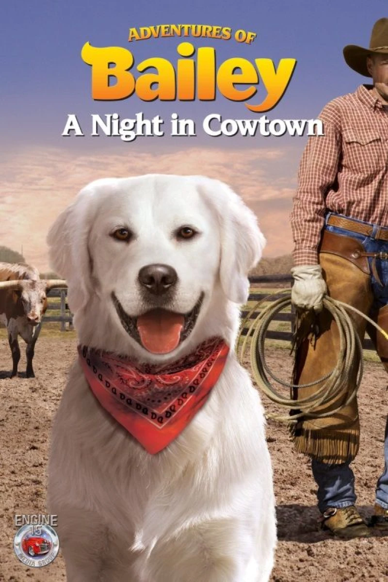 Adventures of Bailey: A Night in Cowtown Juliste