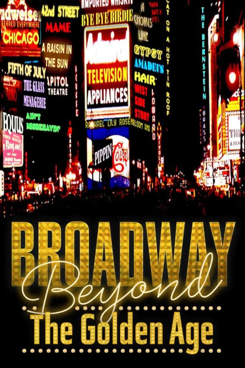 Broadway: Beyond the Golden Age Juliste