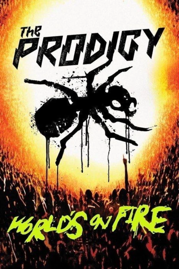 The Prodigy: World's on Fire Juliste