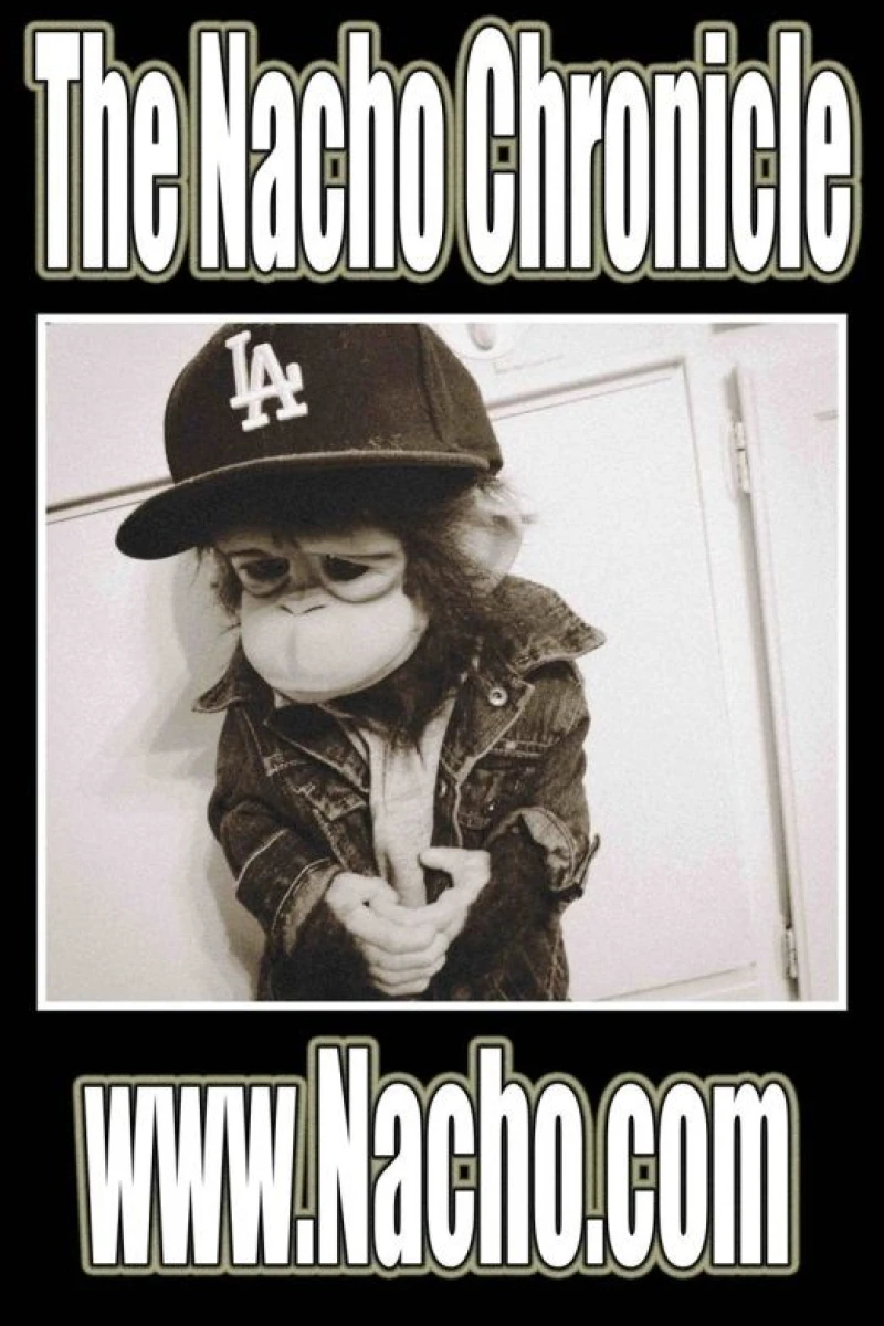 The Nacho Chronicle Juliste