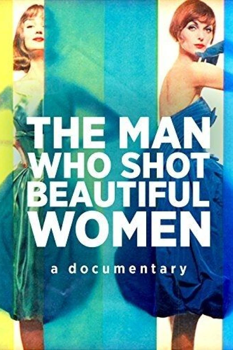 The Man Who Shot Beautiful Women Juliste
