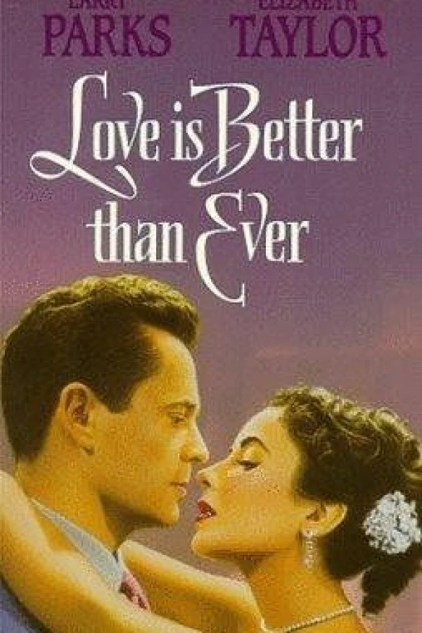 Love Is Better Than Ever Juliste