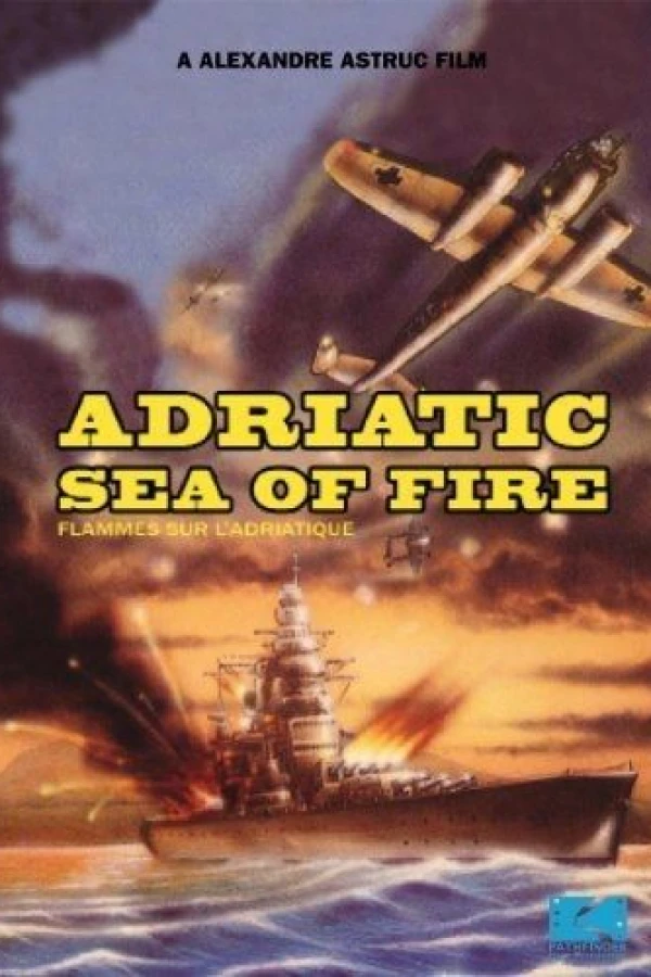 Adriatic Sea of Fire Juliste
