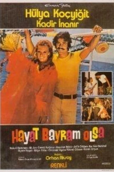 Hayat bayram olsa