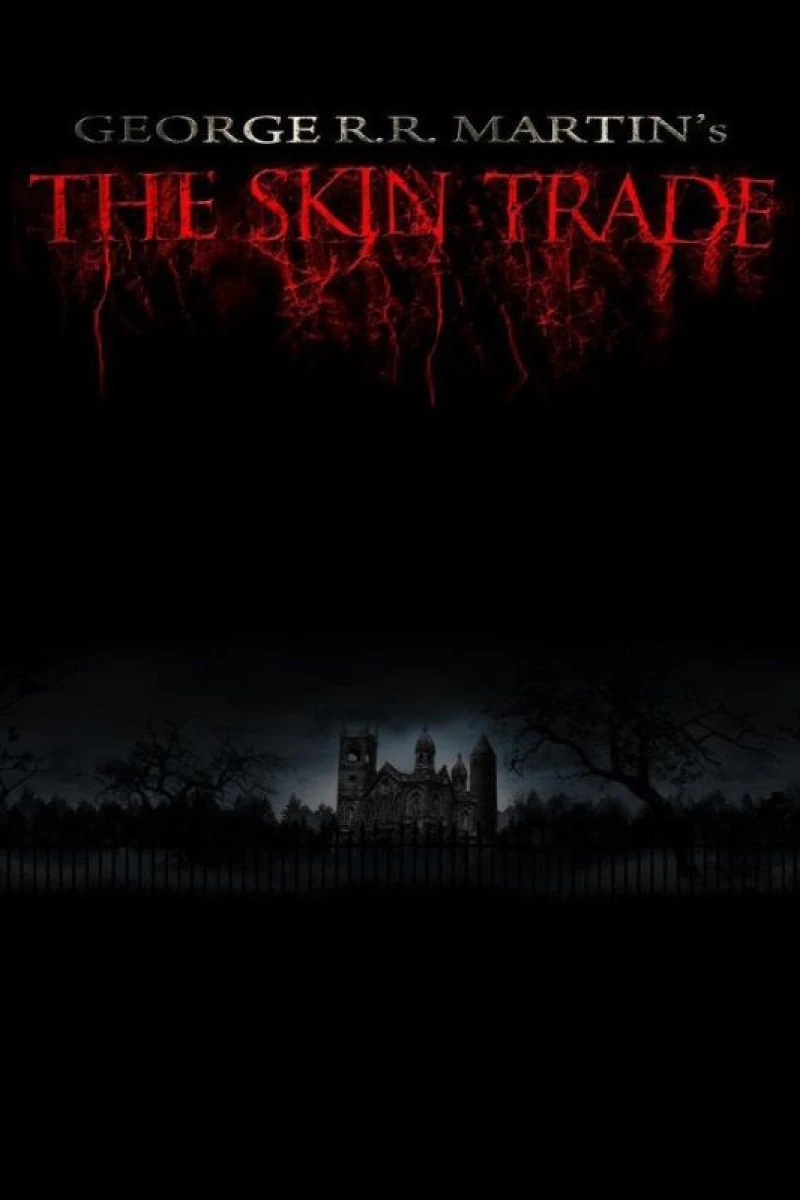 George R.R. Martin's the Skin Trade Juliste