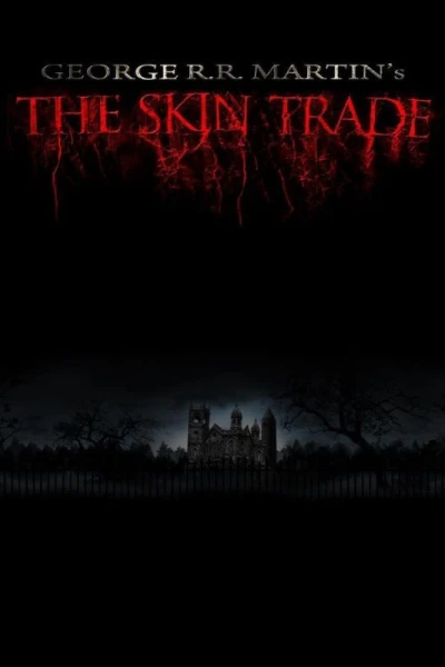 George R.R. Martin's the Skin Trade