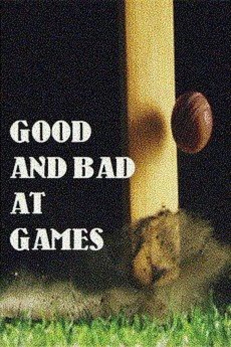 Good and Bad at Games Juliste