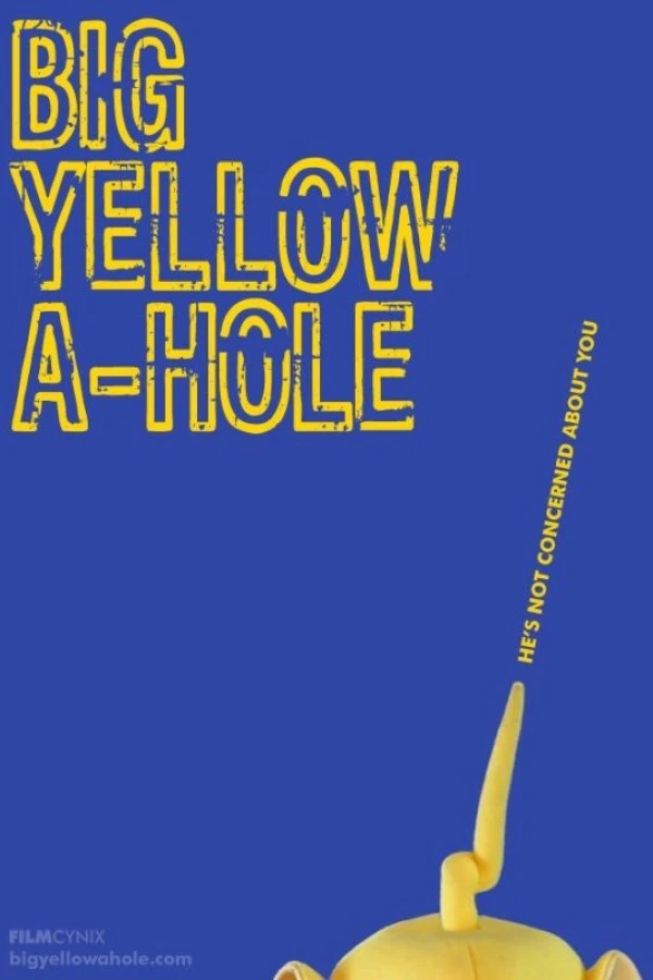 Big Yellow A-Hole Juliste