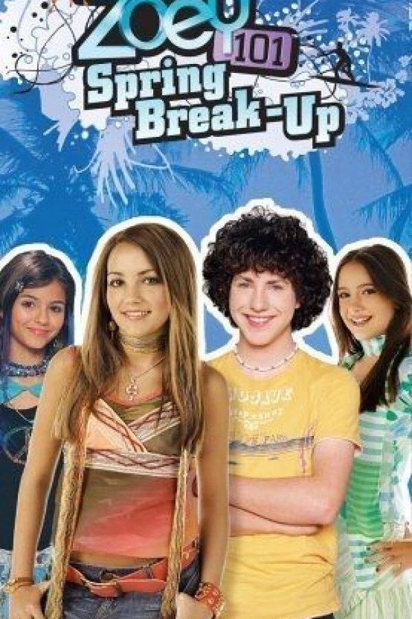 Zoey 101: Spring Break-Up Juliste