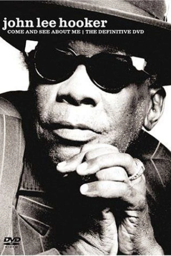 John Lee Hooker: Come and See About Me Juliste