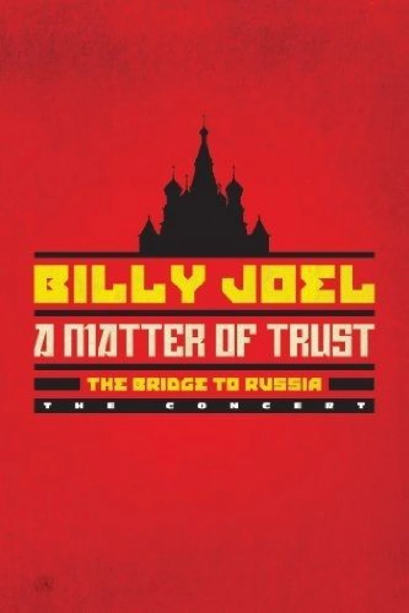 Billy Joel - A Matter of Trust: The Bridge to Russia Juliste