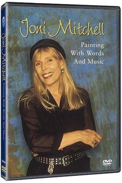 Joni Mitchell: Painting with Words and Music