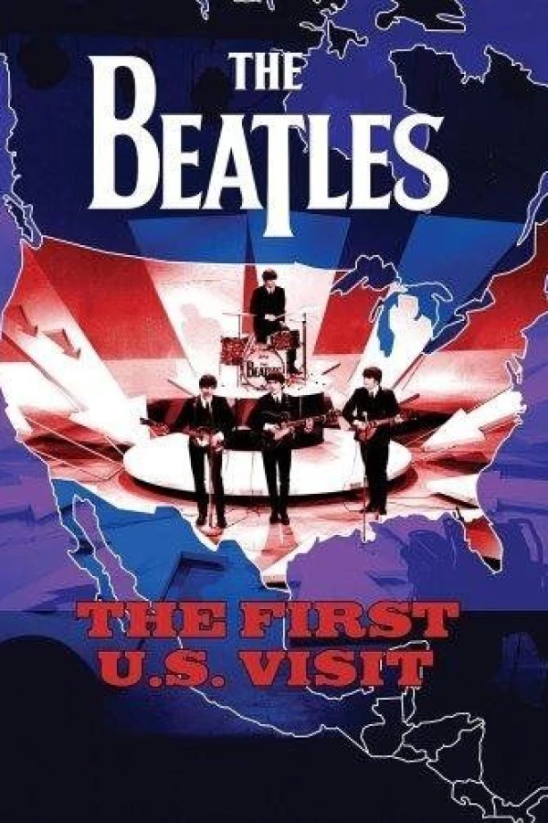 The Beatles: The First U.S. Visit Juliste