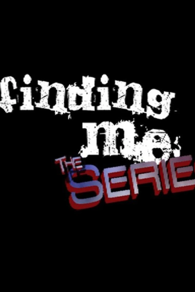 Finding Me the Series Juliste