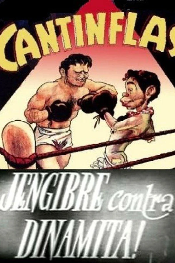 Cantinflas jengibre contra dinamita Juliste