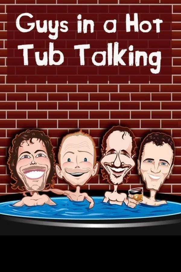 Guys in a Hot Tub Talking Juliste