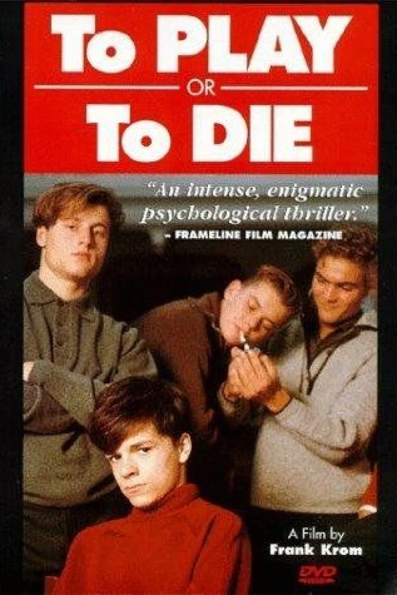 To Play or To Die Juliste